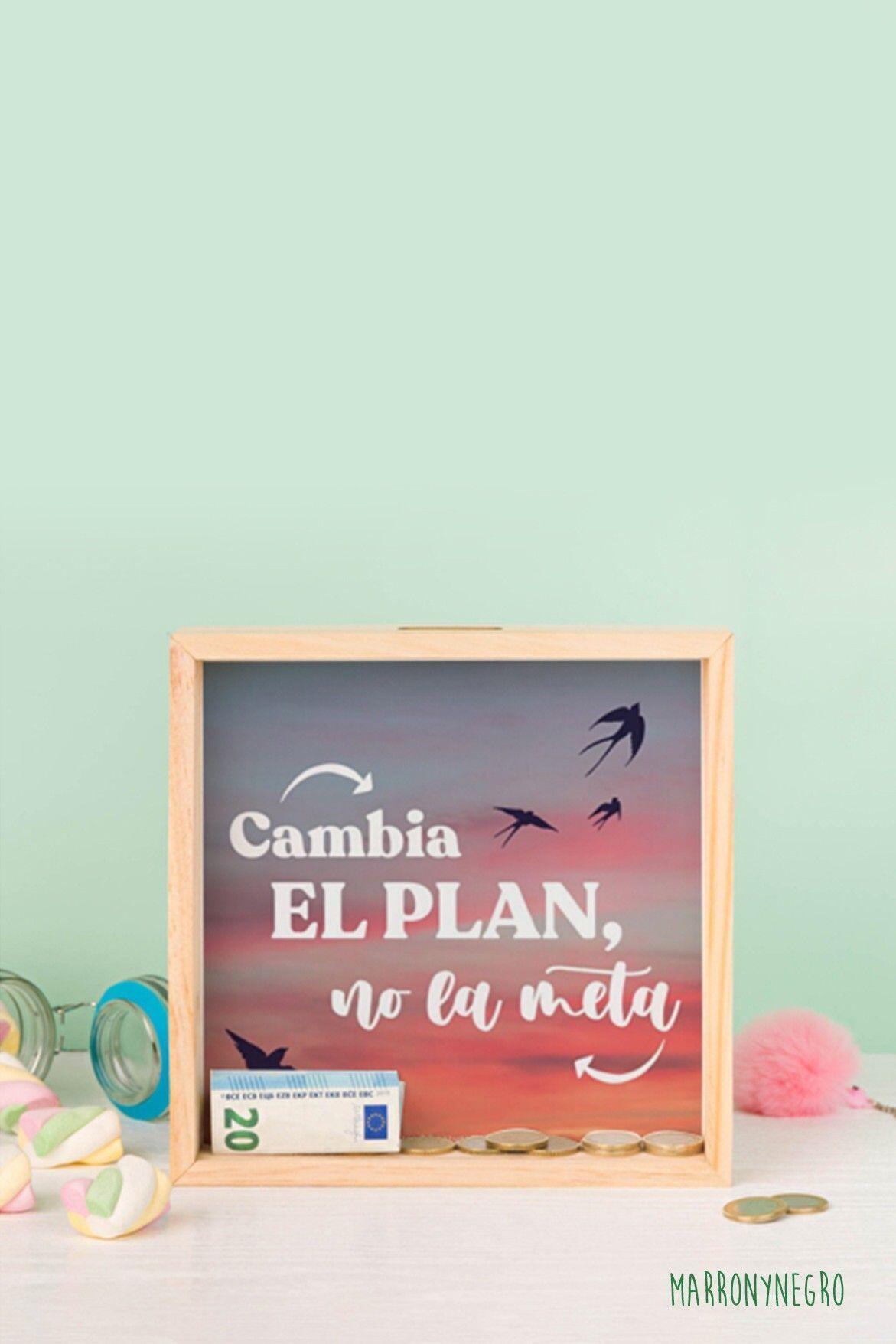 Hucha "Cambia el plan, no la meta"