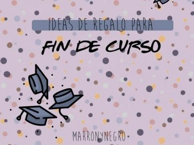 Producto: Ideas de Regalo para Fin de Curso - Marronynegro