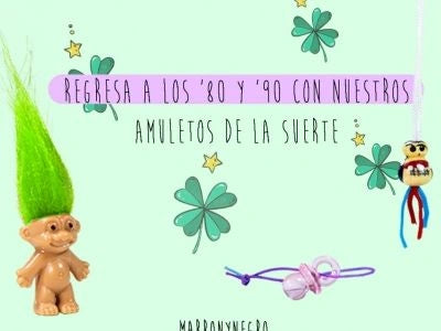 Producto: Regresa a los ’80 y ’90 con nuestros amuletos de la suerte - Marronynegro