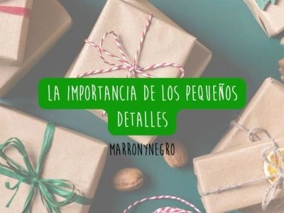 Producto: La Importancia de los Pequeños Detalles: Regalos que Hablan por Sí Solos - Marronynegro