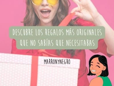 Producto: Descubre los regalos más originales que no sabías que necesitabas - Marronynegro