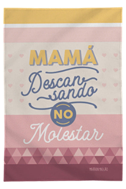 Manta Mamá Descansando, No Molestar