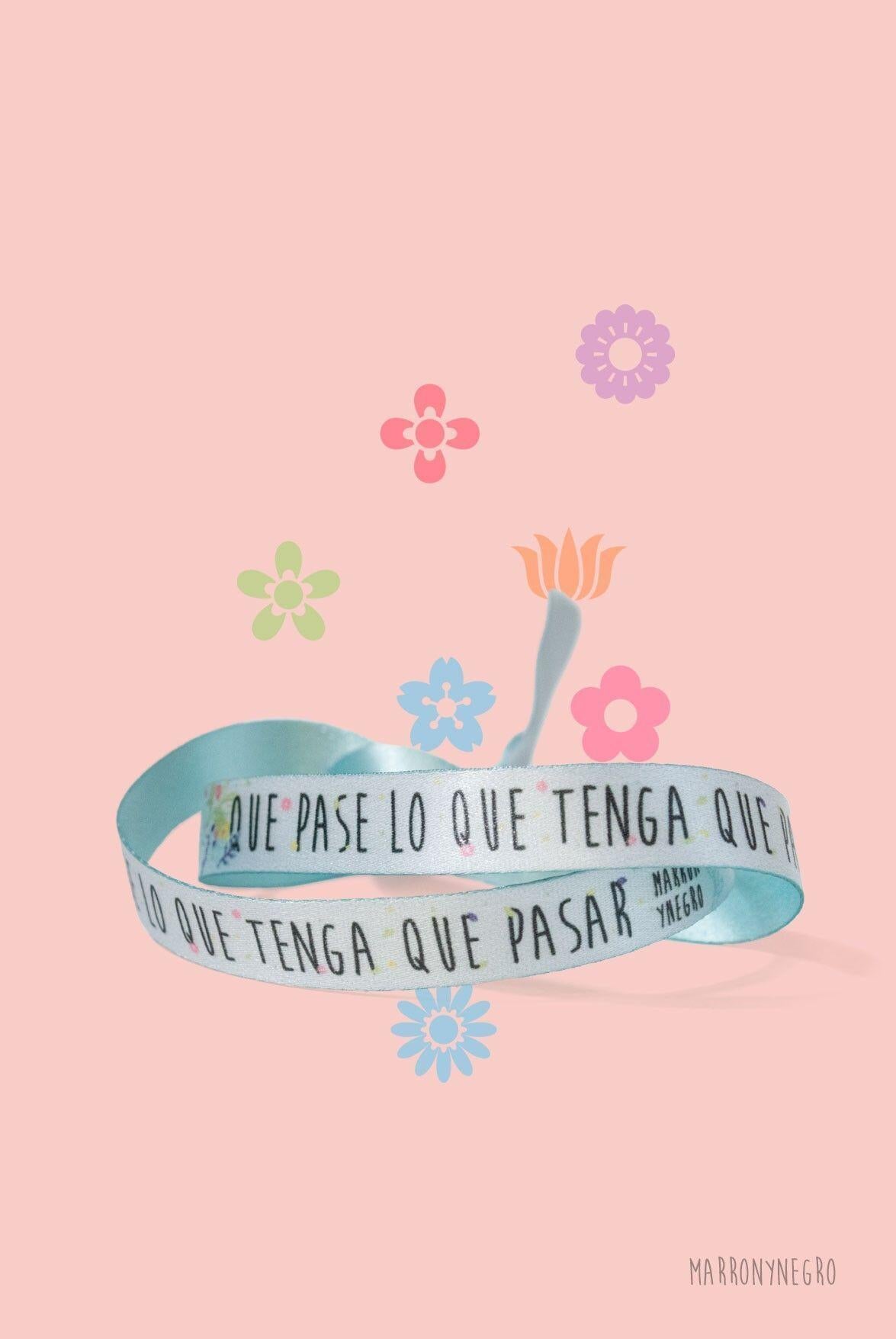 Pulsera Que Pase lo que Tenga que Pasar