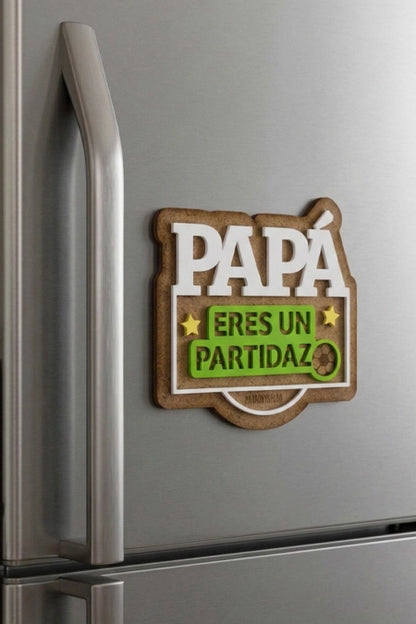 Imán Papá eres un partidazo