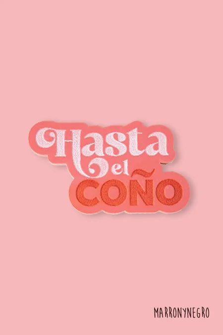 Pin Hasta el Coño
