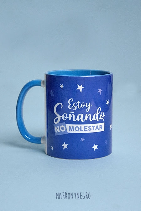 Taza Estoy Soñando No Molestar