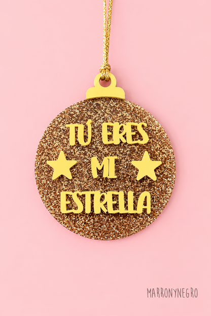 Bola de Navidad de metacrilato Tú eres mi estrella con purpurina y letras doradas