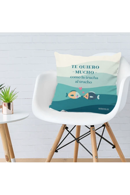 Cojín reversible con relleno "Te quiero mucho, como la trucha al trucho"