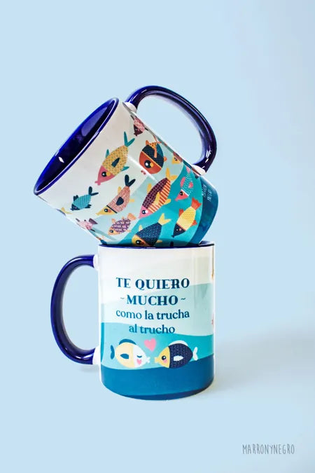 Taza Te Quiero Mucho Como La Trucha Al Trucho