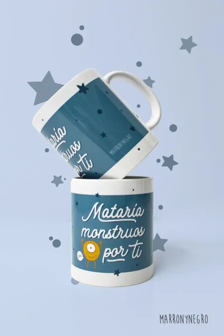 Taza Mataría monstruos por ti