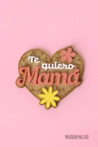 Producto: Imán Te Quiero Mamá - Marronynegro